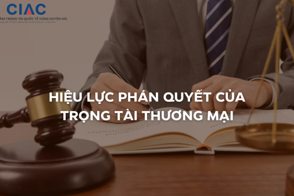 Hiệu lực của phán quyết trọng tài thương mại