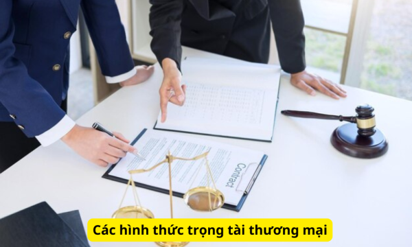 Các hình thức trọng tài thương mại