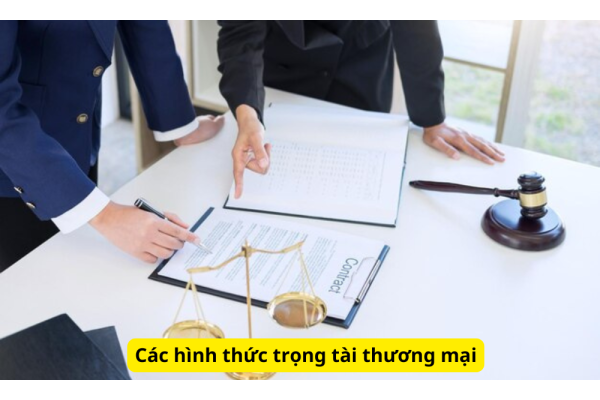 Các hình thức trọng tài thương mại