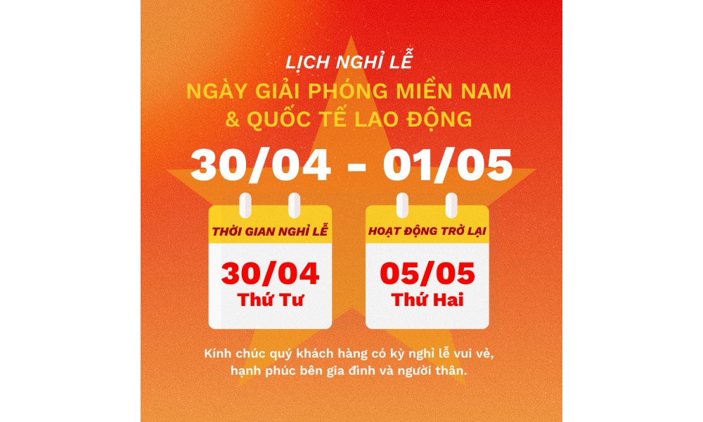 Thông báo nghỉ Lễ 30/4 và 1/5 năm 2025