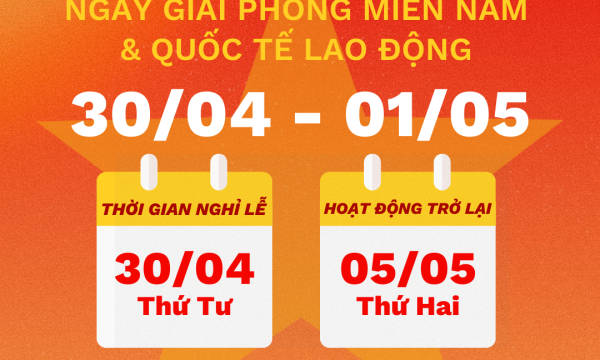 Thông báo nghỉ Lễ 30/4 và 1/5 năm 2025