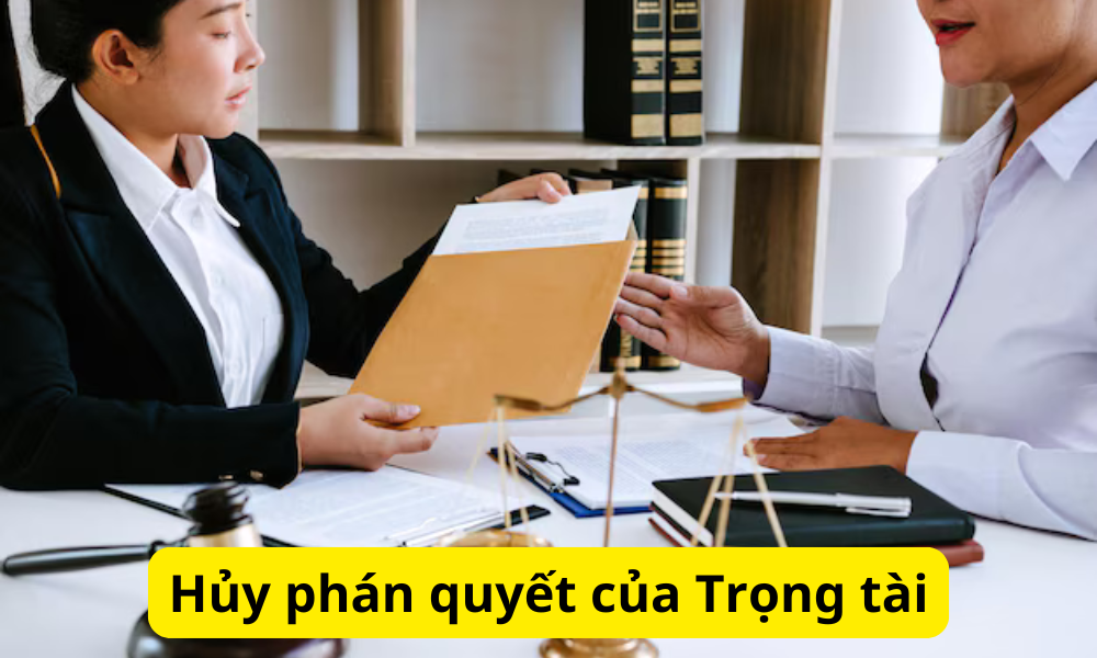 Hủy phán quyết trọng tài thương mại theo quy đinh pháp luật